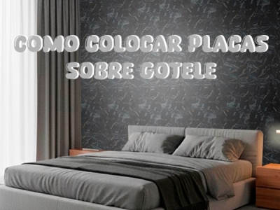 TRUCOS DE COMO COLOCAR PLACAS DECORATIVAS SOBRE GOTELE